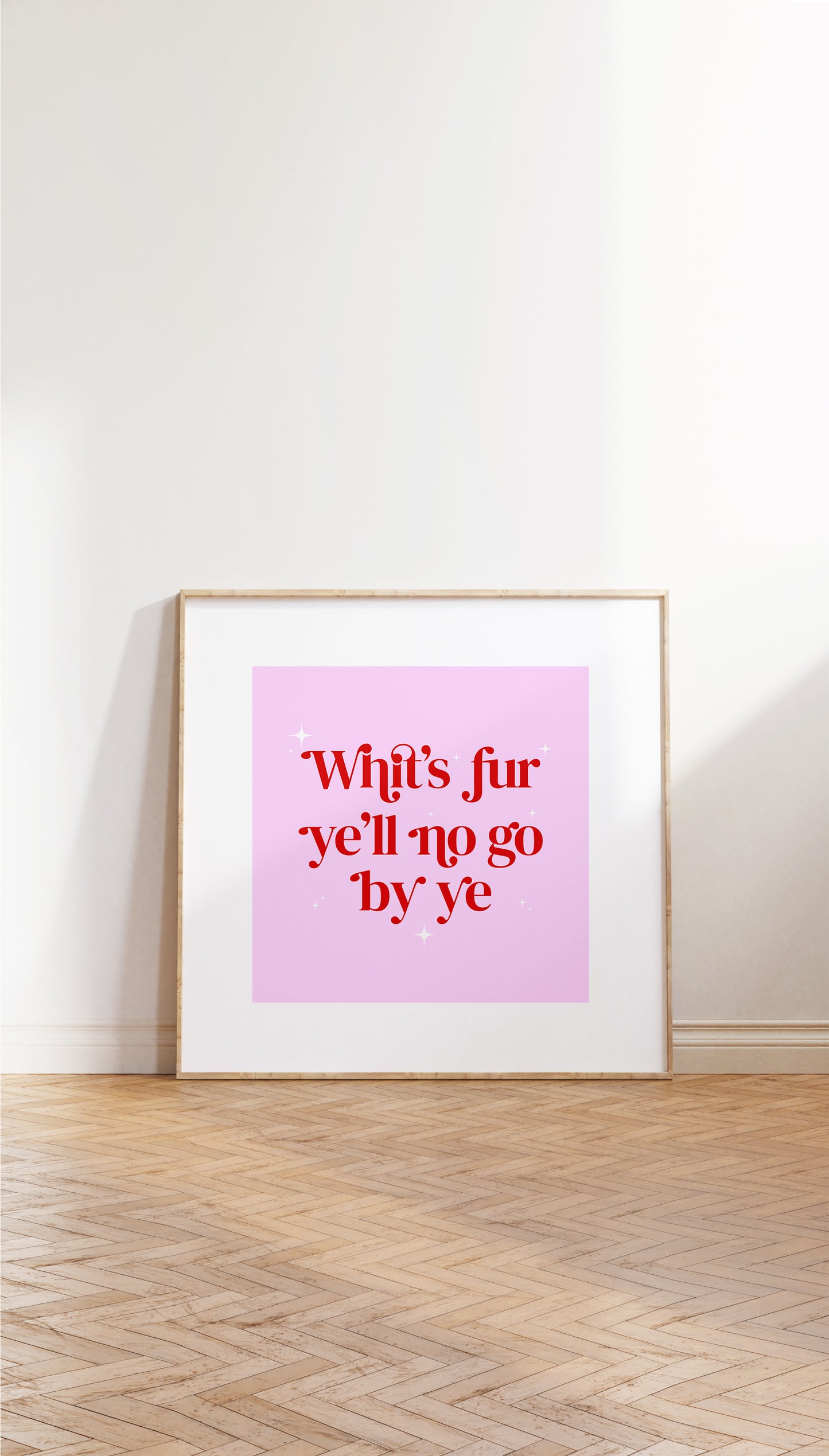 Whit's Fur Ye'll No Go By Ye Scottish Fine Art Poster Print