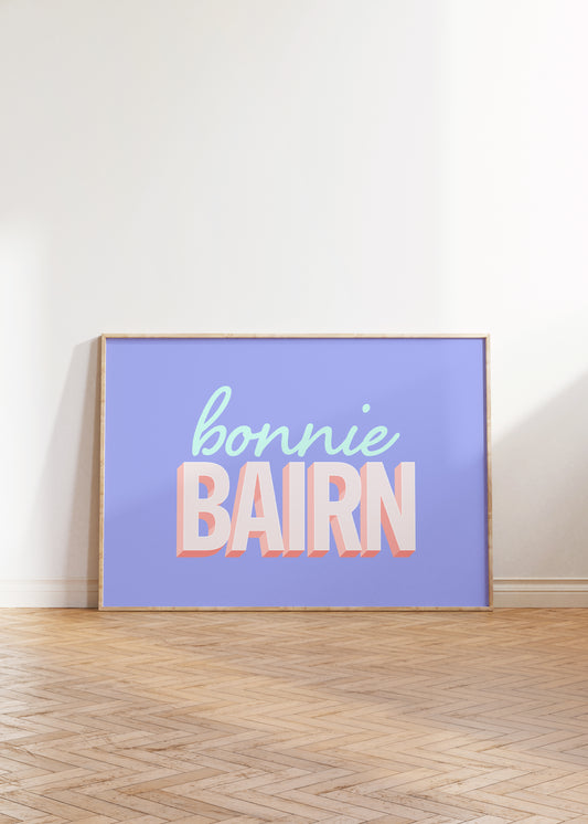 Bonnie Bairn Print